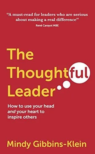 The Thoughtful Leader book by Mindy Gibbins-Klein - Cover